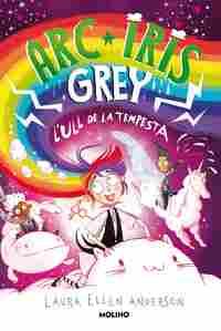 ARC IRIS GREY 2. ULL DE LA TEMPESTA, EL