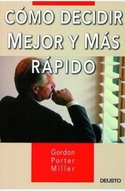 COMO DECIDIR MEJOR Y MAS RAPIDO