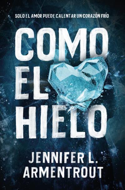 COMO EL HIELO.