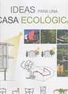 IDEAS PARA UNA CASA ECOLOGICA