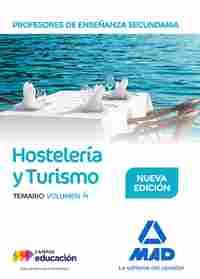 PROFESORES ENSEÑANZA SECUNDARIA. HOSTELERÍA Y TURISMO. TEMARIO VOLUMEN 4