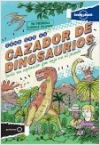 COMO SER UN CAZADOR DE DINOSAURIOS