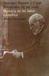 SANTIAGO RAMON Y CAJAL. HISTORIA DE MI LABOR CIENTIFICA