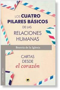 LOS CUATRO PILARES BÁSICOS DE LAS RELACIONES HUMANAS
