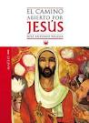 1. EL CAMINO ABIERTO POR JESÚS. MATEO