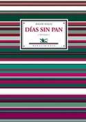 DIAS SIN PAN (ANTOLOGIA)