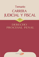 CARRERA JUDICIAL Y FISCAL. DERECHO PROCESAL PENAL. TEMARIO