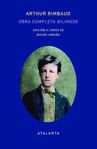 OBRA COMPLETA BILINGÜE ARTHUR RIMBAUD