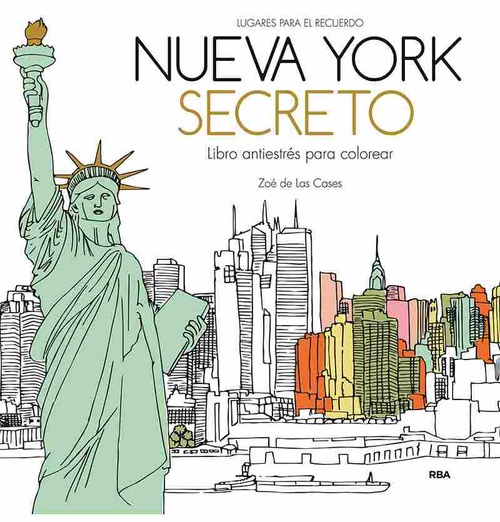 NUEVA YORK SECRETO. LIBRO ANTIESTRÉS PARA COLOREAR.