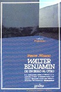 WALTER BENJAMIN DE UN SIGLO AL OTRO