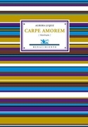 CARPE AMOREM ( ANTOLOGIA )