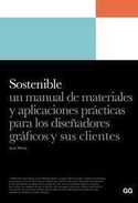 SOSTENIBLE. MANUAL DE MATERIALES Y APLICACIONES PRACTICAS PARA DISEÑAD