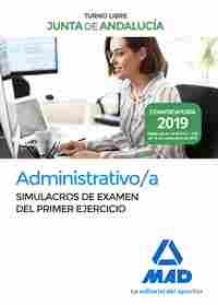 ADMINISTRATIVO/A DE LA JUNTA DE ANDALUCÍA. TURNO LIBRE. SIMULACROS DE EXAMEN DEL PRIMER EJERCICIO