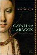 CATALINA DE ARAGÓN. REINA DE INGLATERRA