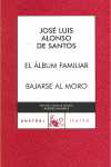 ALBUM FAMILIAR, EL / BAJARSE AL MORO