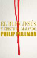 EL BUEN JESUS Y CRISTO EL MALVADO