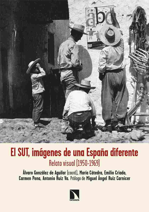 EL SUT, IMAGENES DE UNA ESPAÑA DIFERENTE