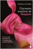 CINCUENTA SOMBRAS DE GREGORIO