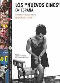 NUEVOS CINES EN ESPAÑA, LOS. ILUSIONES Y DESENCANTOS AÑOS SESENTA