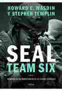 SEAL TEAM SIX. MEMORIAS DE UN FRANCOTIRADOR DE LAS FUERZAS ESPECIALES