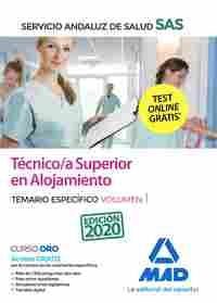 TÉCNICO/A SUPERIOR  ALOJAMIENTO SERVICIO ANDALUZ SALUD. TEMARIO ESPECÍFICO VOL 1
