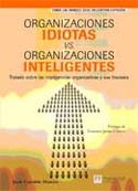 ORGANIZACIONES IDIOTAS VS ORGANIZACIONES INTELIGENTES