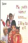 ME GUSTA COMER / I LIKE TO EAT