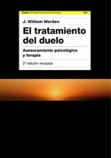 (2ª) EL TRATAMIENTO DEL DUELO: ASESORAMIENTO PSICOLOGICO Y TERAPIA