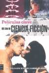 PELICULAS CLAVE DEL CINE DE CIENCIA FICCION