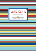 MENDIGO. ANTOLOGIA 1985-2007