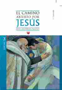 3. EL CAMINO ABIERTO POR JESUS. LUCAS