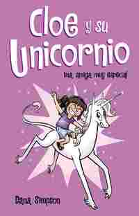 1. UNA AMIGA MUY ESPECIAL. CLOE Y SU UNICORNIO
