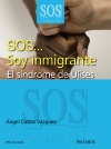 SOS... SOY INMIGRANTE. EL SINDROME DE ULISES
