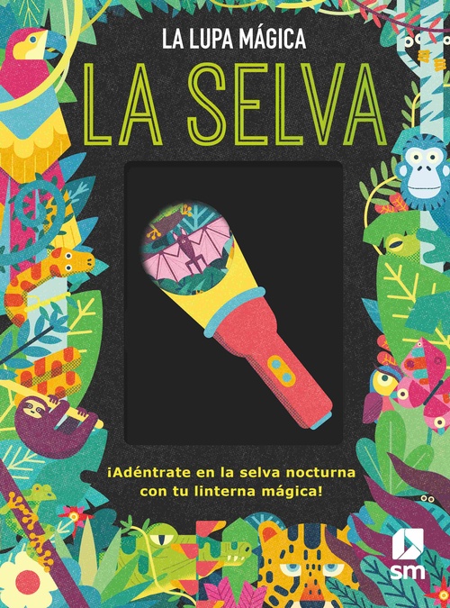 LA SELVA. LA LUPA MÁGICA
