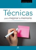 COMO MEJORAR LA MEMORIA. SISTEMAS, TECNICAS Y ELEMENTOS