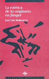 ESTETICA DE LO ORIGINARIO EN JUNGER, LA