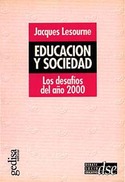 EDUCACION Y SOCIEDAD. LOS DESAFIOS DEL AÑO 2000