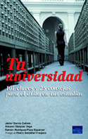 TU UNIVERSIDAD. 101 CLAVES Y 25 CONSEJOS PARA EXITO EN TUS ESTUDIOS