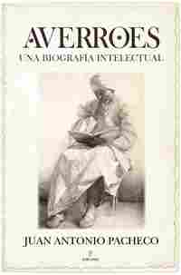 AVERROES. UNA BIOGRAFIA INTELECTUAL
