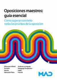 OPOSICIONES MAESTROS: CÓMO SUPERAR CON ÉXITO TODAS LAS PRUEBAS DE LA OPOSICIÓN