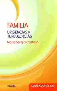 FAMILIA. URGENCIAS Y TURBULENCIAS