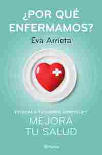 ¿POR QUÉ ENFERMAMOS?