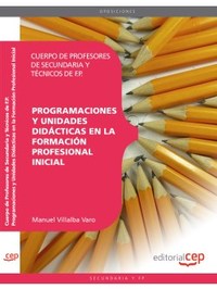 CUERPO DE PROFESORES DE SECUNDARIA Y TÉCNICOS DE F.P. PROGRAMACIONES Y UNIDADES