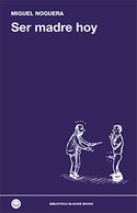 SER MADRE HOY  (RÚSTICA)