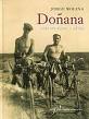 DOÑANA. TODO ERA NUEVO Y SALVAJE