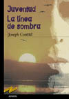 JUVENTUD. LA LINEA DE SOMBRA