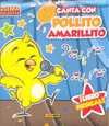 CANTA CON POLLITO AMARILLO