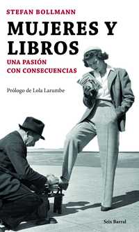 MUJERES Y LIBROS. UNA PASION CON CONSECUENCIAS