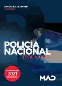POLICIA NACIONAL. ESCALA BASICA. SIMULACROS DE EXAMEN VOLUMEN 2