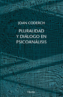 PLURALIDAD Y DIALOGO EN PSICOANALISIS